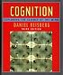 Cognition: Exploring the Science of the Mind, Third Edition