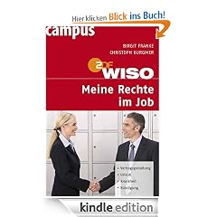 WISO: Meine Rechte im Job: Vertragsgestaltung. Urlaub. Krankheit. Kündigung