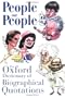 People on People: The Oxford Dictionary of Biographical Quotations