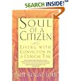 Soul of a Citizen: Living With Conviction in a Cynical Time