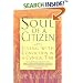 Soul of a Citizen: Living With Conviction in a Cynical Time