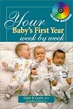 Your Baby`s First Year Week By Week (Your Pregnancy Series)