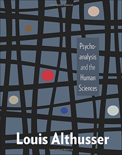Psychoanalysis and the Human Sciences (European Perspectives: A Series in Social Thought and Cultural Criticism)