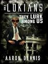Lokians: Book 2 They Lurk Among Us