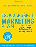 The Successful Marketing Plan: How to Create Dynamic, Results Oriented Marketing, 4th Edition