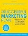 The Successful Marketing Plan: How to Create Dynamic, Results Oriented Marketing, 4th Edition The Successful Marketing Plan: How to Create Dynamic, Results Oriented Marketing, 4th Edition