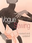 Vogue Sewing: Revised and Updated