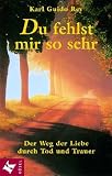 Du fehlst mir so sehr