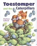 Toestomper and the Caterpillars