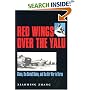 Red Wings over the Yalu: China, the Soviet Union, and the Air Way in Korea (Texas A&m University Military History)