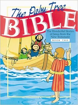 The Palm Tree Bible Book Two New Testament Amazon.co.uk 9781885358189