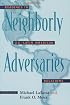 Neighborly Adversaries: Readings in U.S.-Latin American Relations