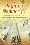 The Voynich Manuscript: The Mysterious Code That Has Defied Interpretation for Centuries