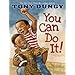You Can Do It!