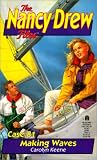 Making Waves (Nancy Drew Files)