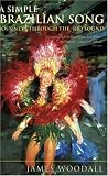 A Simple Brazilian Song: Journeys Through the Rio Sound (Abacus Travel)