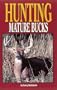 Hunting Mature Bucks