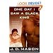 One Day I Saw a Black King: A Novel