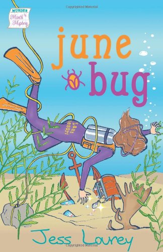 June Bug (Murder-by-Month Mysteries, No. 2)
