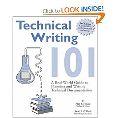 Technical Writing 101: A Real-World Guide to Planning and Writing Technical Documentation, Second Edition