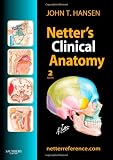 Netter`s Clinical Anatomy: with Online Access, 2e (Netter Basic Science)