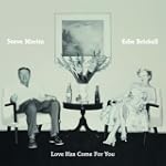 Love Has Come For You (Vinyl)