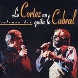 Vol. 2-Lo Cortez No Lo Cabral