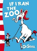 If I Ran the Zoo: Yellow Back Book (Dr Seuss Yellow Back Book)