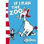 If I Ran the Zoo: Yellow Back Book (Dr Seuss Yellow Back Book)