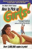 How to Pick Up Girls! (How to Pick Up Girls)