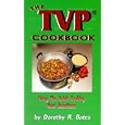 The TVP Cookbook: Using the Quick-Cooking Meat Substitute