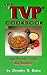  : The TVP Cookbook: Using the Quick-Cooking Meat Substitute