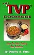 The TVP Cookbook: Using the Quick-Cooking Meat Substitute