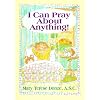 I Can Pray About Anything!