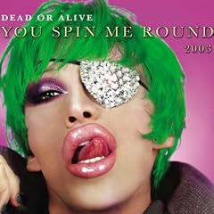You Spin Me Round: 2003 Mix [CD 2]
