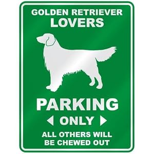 golden retriever lovers parking sign