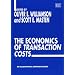 The Economics of Transaction Costs (Elgar Critical Writings Reader)