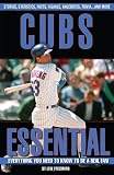 Cubs Essential: Everything You Need to Know to Be a Real Fan!