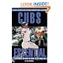 Cubs Essential: Everything You Need to Know to Be a Real Fan