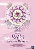 Reiki - Weg des Herzens: Der Reiki-Einweihungsweg. Eine Methode der ganzheitlichen Heilung von K�rper, Geist und Seele - Walter L�beck