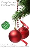Only Comes Once A Year : a collection of five erotic stories with a festive feel