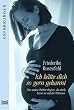 Ich h�tte dich so gern gekannt