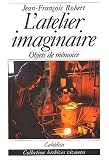 Revue Editions Cabédita  / L'atelier imaginaire. Objets de mémoire