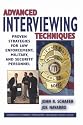 Advanced Interviewing Techniques: Proven Strategies for Law Enforcement, Military, and Security Personnel