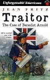 Buy : Traitor: The Case of Benedict Arnold (Unforgettable Americans)