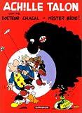 Achille Talon contre Docteur Chacal et Mister Bide