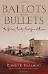 Ballots And Bullets: The Bloody County Seat Wars of Kansas