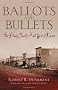 Ballots And Bullets: The Bloody County Seat Wars of Kansas