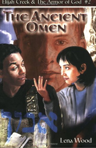 The Ancient Omen (Elijah Creek & the Armor of God)