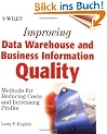 Improving Data Warehouse and Business Information Quality: Methods for Reducing Costs and Increasing Profits